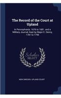 The Record of the Court at Upland