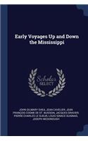 Early Voyages Up and Down the Mississippi