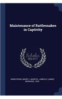 Maintenance of Rattlesnakes in Captivity