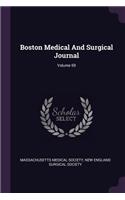 Boston Medical And Surgical Journal; Volume 69
