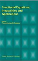 Functional Equations, Inequalities and Applications