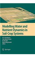 Modelling Water and Nutrient Dynamics in Soil-Crop Systems