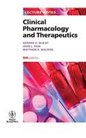 Lecture Notes: Clinical Pharmacology and Therapeutics: Clinical Pharmacology and Therapeutics