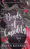 Bonds of Cupidity: The Sizzling Romance from the Bestselling Author of the Plated Prisoner Series