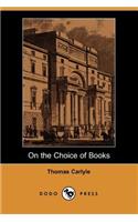 On the Choice of Books (Dodo Press)