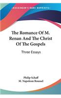 Romance Of M. Renan And The Christ Of The Gospels