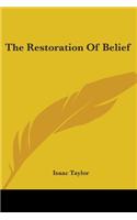 The Restoration Of Belief