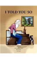 I Told You So: (English)