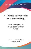 A Concise Introduction to Conveyancing
