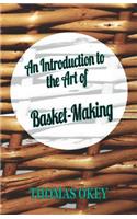 Introduction to the Art of Basket-Making