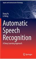Automatic Speech Recognition: A Deep Learning Approach