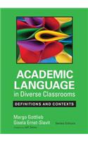 Academic Language in Diverse Classrooms: Definitions and Contexts