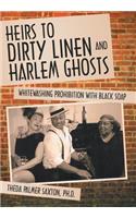 Heirs to Dirty Linen and Harlem Ghosts