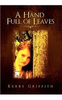 A Hand Full of Leaves