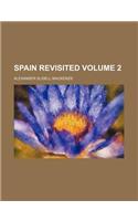 Spain Revisited Volume 2