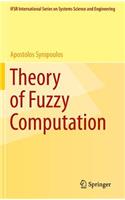 Theory of Fuzzy Computation