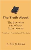 Truth About The Boy Who Came Back From Heaven