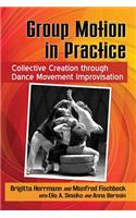 Group Motion in Practice