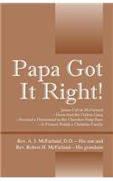 Papa Got It Right! James Calvin McFarland - Outwitted the Dalton Gang -- Secured a Homestead in the Cherokee Strip Race -- A Pioneer Builds a Christian Family