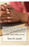 Civil Society, Changing Contemporary Politics with the return of multi-party politics in the Third World & Religion