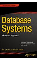 Database Systems: A Pragmatic Approach