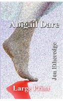 Abigail Dare (Large Print): (English)