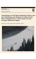 Annual Report on Vital Signs Monitoring Of Moose (Alces alces) Distribution and Abundance in Yukon- Charley Rivers National Preserve, Central Alaska Network, November 2009 Survey Report