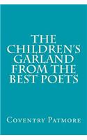 The Children's Garland from the Best Poets