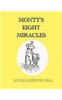 Monty's Eight Miracles