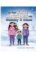 My first white Christmas with Mummy and Mama