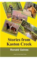 Stories from Kaston Creek: A Compelling Array of Images to Last a Lifetime