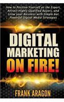 Digital Marketing on Fire!