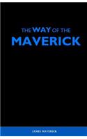 The Way of the Maverick