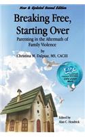 Breaking Free, Starting Over