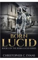 Born Lucid