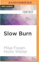 Slow Burn