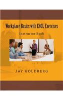 Workplace Basics with ESOL Exercises