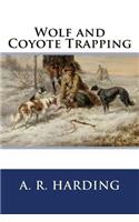Wolf and Coyote Trapping