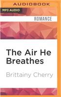 Air He Breathes