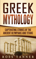 Greek Mythology: Captivating Stories of the Ancient Olympians and Titans(English)