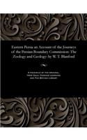 Eastern Persia an Account of the Journeys of the Persian Boundary Commission: The Zoology and Geology: By W. T. Blanford(English)
