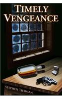 Timely Vengenace