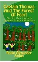 Captain Thomas and the Forest of Fear!