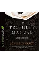 Prophet's Manual: A Guide to Sustaining Your Prophetic Gift