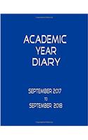 Academic Year Diary - September 2017 - September 2018 - Large - Blue: Week on Two Pages - Year Planner - 8.5 X 11