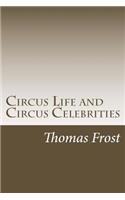 Circus Life and Circus Celebrities