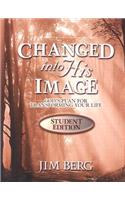 Changed Into His Image Student - Student Edition
