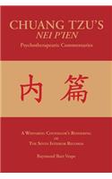 CHUANG TZU'S NEI P'IEN Psychotherapeutic Commentaries