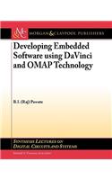 Developing Embedded Software Using DaVinci and Omap Technology