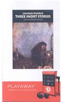 Charles Dickens Three Short Stories